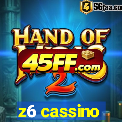 z6 cassino